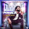 Dhol Wajea - Parmish Verma